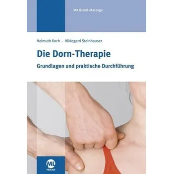 Die Dorn-Therapie - Koch, Helmuth
