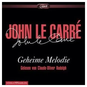Geheime Melodie, 2 MP3-CDs - John Le Carré