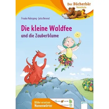 První čtění Die kleine Waldfee und die Zauberblume - Nahrgang, Frauke