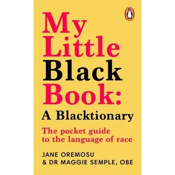 Kniha My Little Black Book: A Blacktionary - Semple, Maggie; Oremosu, Jane