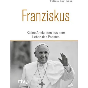 Literární biografie Franziskus - Englmann, Felicia
