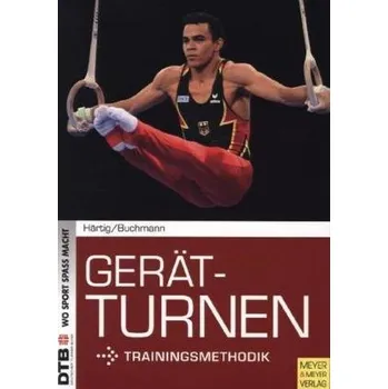 Gerätturnen - Trainingsmethodik - Härtig, Roswita