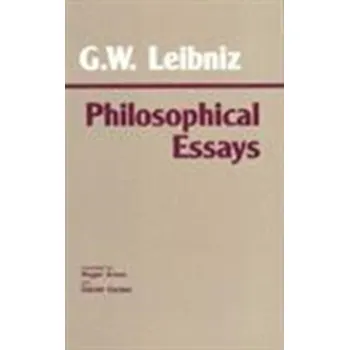 Leibniz: Philosophical Essays - Leibniz, Freiherr von Gottfried Wilhelm