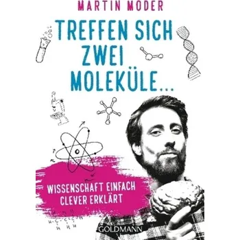 Příroda Treffen sich zwei Moleküle ... - Moder, Martin