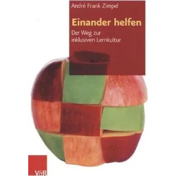 Einander helfen - Zimpel, André Fr.