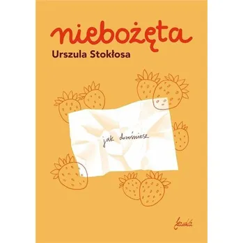 Niebożęta - Urszula Stokłosa