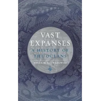 Vast Expanses - Rozwadowski, Helen M.