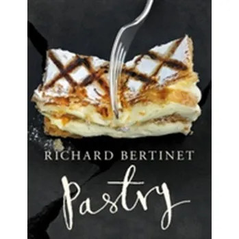 Pastry - Richard Bertinet