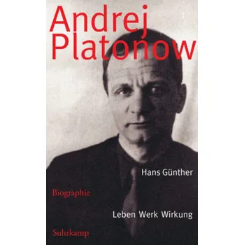 Literární biografie Andrej Platonow - Günther, Hans