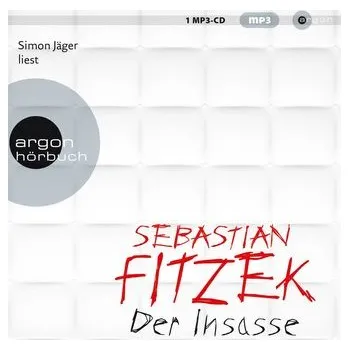 Der Insasse - Fitzek, Sebastian [DE] (2020, Digitální (na fyzickém nosiči), Argon Verlag GmbH)