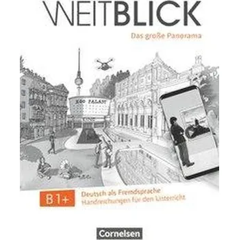Německý jazyk Weitblick B1+ - Handreichungen für den Unterricht