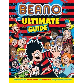 Beano The Ultimate Guide - Beano Studios Limited