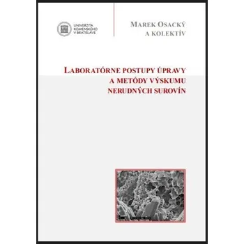 Příroda Laboratórne postupy úpravy a metódy výskumu nerudných surovín - Marek Osacký