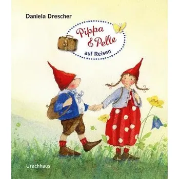 Pippa und Pelle auf Reisen - Drescher, Daniela