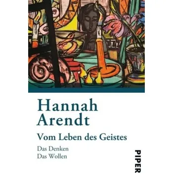 Vom Leben des Geistes - Hannah Arendt
