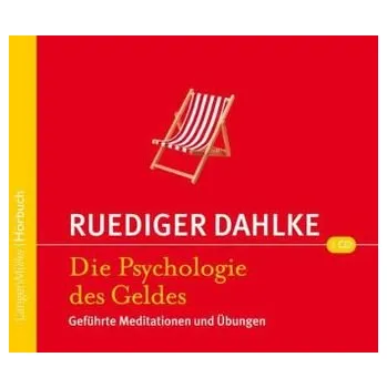 Die Psychologie des Geldes, Audio-CD - Dahlke, Ruediger