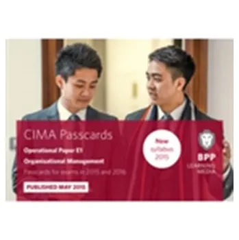 CIMA E1 Organisational Management - BPP Learning Media [EN] (2015, Spiral-, BPP Learning Media)