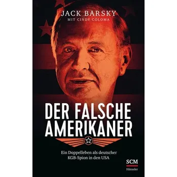 Der falsche Amerikaner - Barsky, Jack [DE] (2023, Brožovaná, SCM Hänssler)