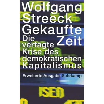 Gekaufte Zeit - Streeck, Wolfgang