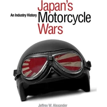 Japan's Motorcycle Wars - Russell, Jeffrey Burton; Alexander, Brooks
