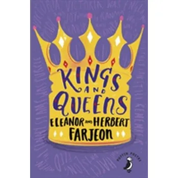 Populárně naučná literatura pro dospělé Kings And Queens - Farjeon, Eleanor