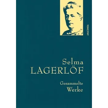 Gesammelte Werke - Selma Lagerlöf