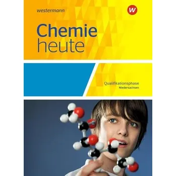 Chemie Chemie heute SII. Qualifikationsphase: Schülerband. Niedersachsen