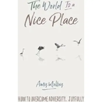The World Is a Nice Place - Molloy, Amy