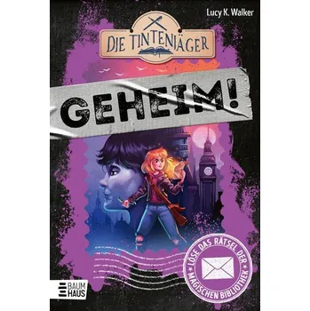 Die Tintenjäger: Löse das Rätsel der magischen Bibliothek - Walker, Lucy-Rose; Mann, Gayle
