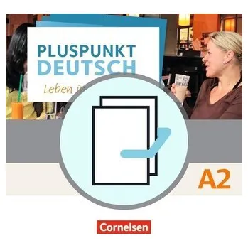 Německý jazyk Pluspunkt Deutsch A2: Gesamtband - Allgemeine Ausgab - Arbeitsbuch und Kursbuch
