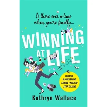 Winning at Life - Wallace, Kathryn [EN] (2020, Taschenbuch, Little, Brown Book Group)