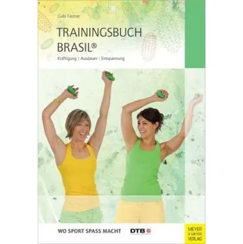Trainingsbuch Brasil® - Fastner, Gabi
