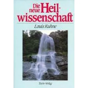 Die neue Heilwissenschaft - Neumann, Florian