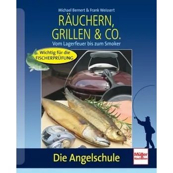 Räuchern, Grillen & Co. - Bernert, Michael
