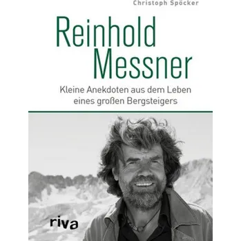 Literární biografie Reinhold Messner - Spöcker, Christoph
