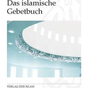 Das islamische Gebetbuch - Guddat, Tariq Habib