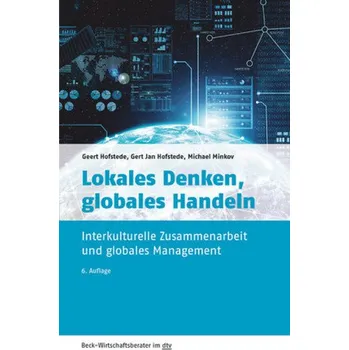 Lokales Denken, globales Handeln - Hofstede, Geert