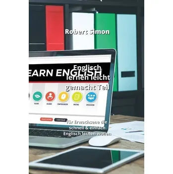 Englisch lernen leicht gemacht Teil - Simon, Robert