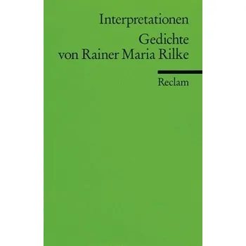 Gedichte von Rainer Maria Rilke - Groddeck, Wolfram
