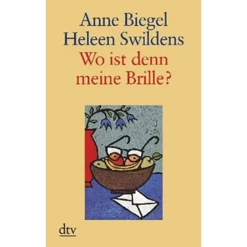 Literární biografie Wo ist denn meine Brille?, Großdruck - Biegel, Anne