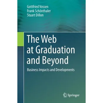 The Web at Graduation and Beyond - Vossen, Gottfried