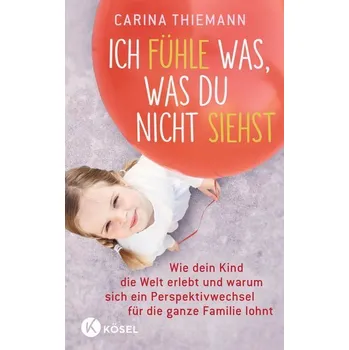 Osobní rozvoj Ich fühle was, was du nicht siehst - Thiemann, Carina