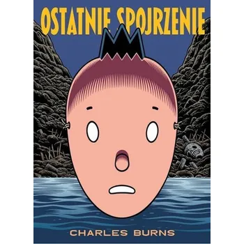 Komiks pro dospělé Ostatnie spojrzenie - Charles Burns
