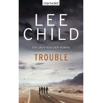 Trouble - Lee Child
