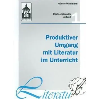 Produktiver Umgang mit Literatur im Unterricht - Ghadiri, Argang