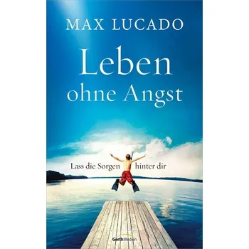 Osobní rozvoj Leben ohne Angst - Lucado, Max
