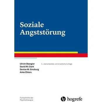 Soziale Angststörung - Stangier, Ulrich [DE] (2016, Brožovaná, Hogrefe Verlag)