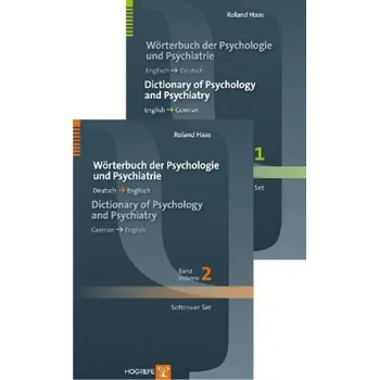 Slovník Wörterbuch der Psychologie und Psychiatrie / Dictionary of Psychology and Psychiatry, 2 Bde. - Haas, Roland
