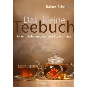 Das kleine Teebuch - Schmidt, Rainer