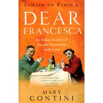 Dear Francesca - Contini, Mary